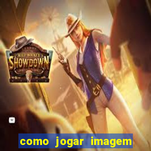 como jogar imagem no google para pesquisa